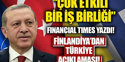Finlandiya'dan Türkiye açıklaması! Financial Times yazdı, detaylar sır gibi saklanıyor