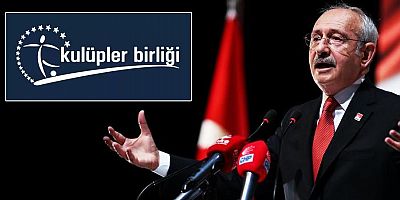 Kulüpler Birliği'nden Kılıçdaroğlu'na sert cevap!