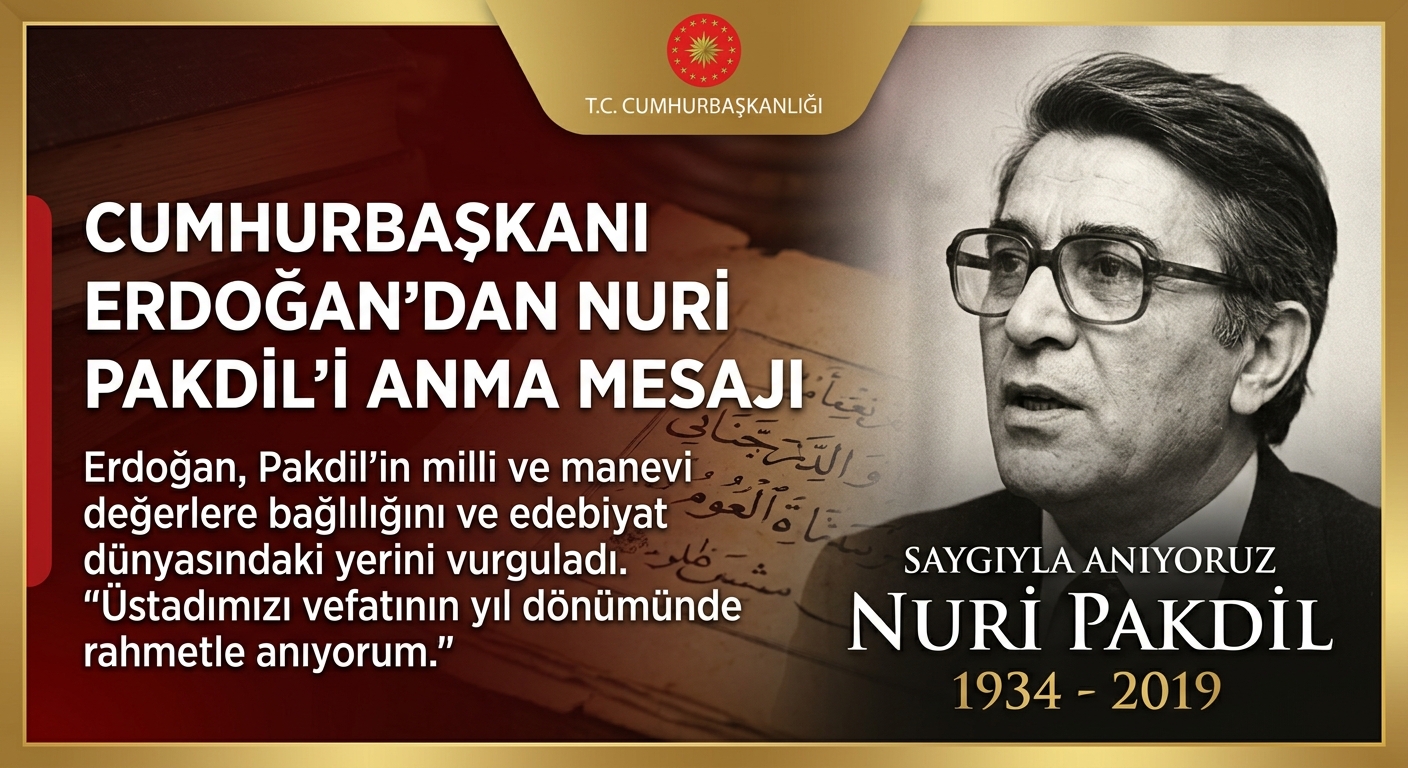 Cumhurbaşkanı Erdoğan’dan Nuri Pakdil’i Anma Mesajı