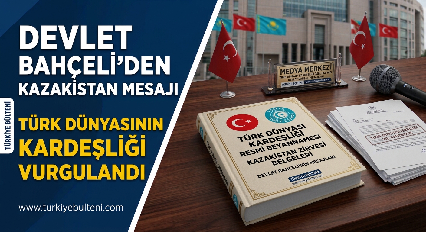 Devlet Bahçeli’den Kazakistan Mesajı: Türk Dünyasının Kardeşliği Vurgulandı