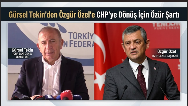 Gürsel Tekin’den Özgür Özel’e CHP’ye Dönüş İçin Özür Şartı