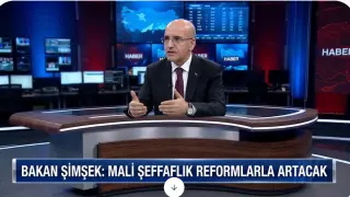 Bakan Şimşek: Mali Şeffaflık Reformlarla Artacak