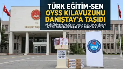 Türk Eğitim-Sen, OYSS Kılavuzunu Danıştay’a Taşıdı