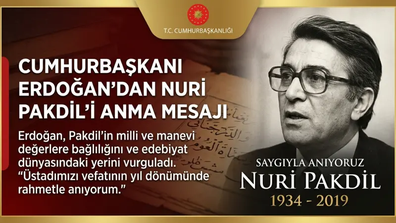 Cumhurbaşkanı Erdoğan’dan Nuri Pakdil’i Anma Mesajı