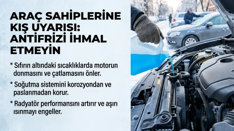 Araç Sahiplerine Kış Uyarısı: Antifrizi İhmal Etmeyin